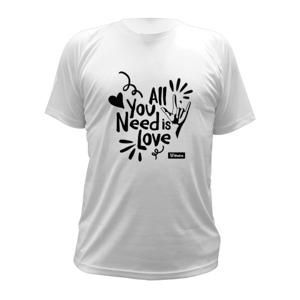T-shirt all you need is love